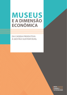 Museus e a dimens&atilde;o econ&ocirc;mica: da cadeia produtiva &agrave; gest&atilde;o