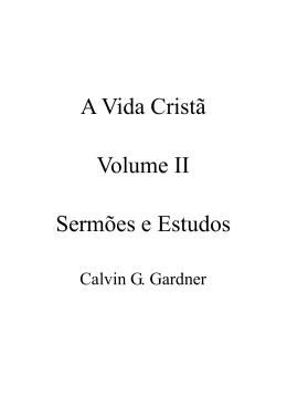 A Vida Cristã Volume II Sermões e Estudos
