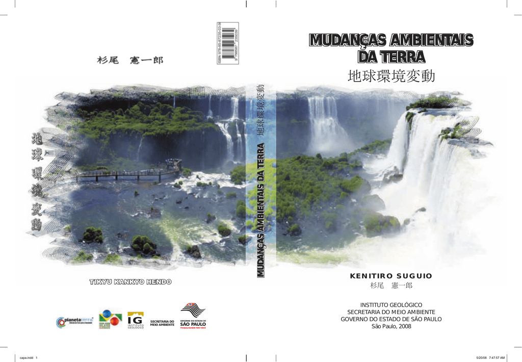 MUDANÇAS AMBIENTAIS DA TERRA MUDANÇAS AMBIENTAIS