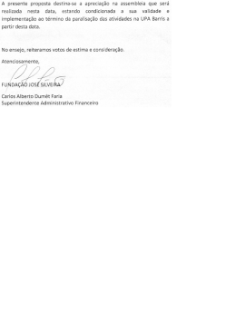 A presente proposta destina-se a apreciação na assembleia que será