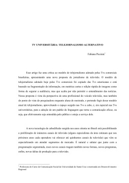 TV UNIVERSITÁRIA: TELEJORNALISMO ALTERNATIVO