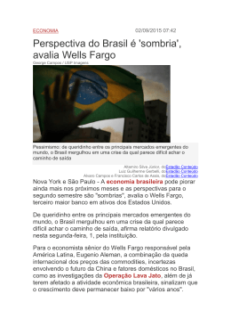 Perspectiva do Brasil é `sombria`, avalia Wells Fargo