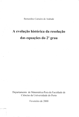 A evolu&ccedil;&atilde;o hist&oacute;rica da resolu&ccedil;&atilde;o das equa&ccedil;&otilde;es do 2o grau