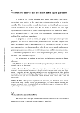 6. &ldquo;Se melhorar pode&rdquo;: o que eles dizem sobre aquilo que