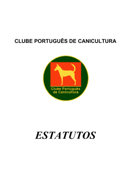 ESTATUTOS - Clube Portugu&ecirc;s de Canicultura