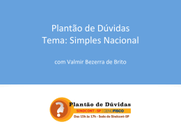 Plant&atilde;o de D&uacute;vidas Tema: Simples Nacional - Sindcont-SP