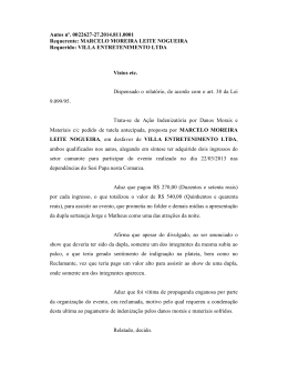 VILLA ENTRETENIMENTO LTDA Vistos etc.