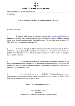 Prezados Senhores: 1. O presente Edital poderá ser obtido por meio