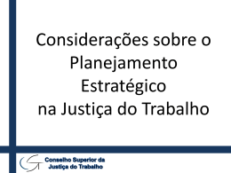 Considerações sobre o Planejamento Estratégico na Justiça do