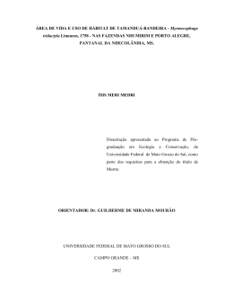 &Aacute;REA DE VIDA E USO DE H&Aacute;BITAT DE TAMANDU&Aacute;