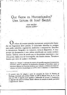 Que fazem os histori&oacute;grafos? Uma leitura de Josef Brozek