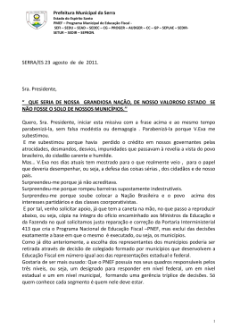 SERRA/ES 23 agosto de de 2011. Sra. Presidente, “ QUE SERIA DE