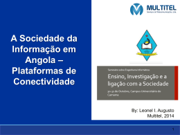 A Sociedade da Informa&ccedil;&atilde;o em Angola &ndash; Plataformas de