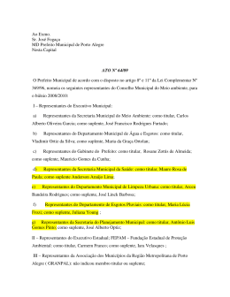 Ao Exmo. Sr. Jos&eacute; Foga&ccedil;a MD Prefeito Municipal de Porto Alegre