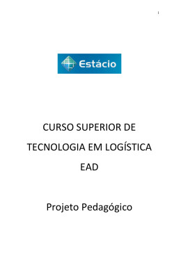 CURSO SUPERIOR DE TECNOLOGIA EM LOGÍSTICA EAD Projeto