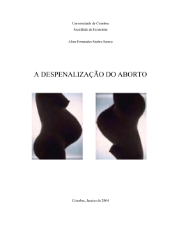 A despenaliza&ccedil;&atilde;o do aborto &eacute; um tema que tem preocupado a
