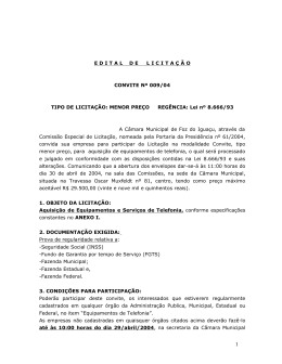 E D I T A L    D E     L I C I T A &Ccedil; &Atilde; O CONVITE N&ordm; 009/04 TIPO DE