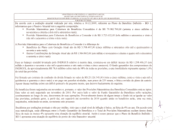 De acordo com a avaliação atuarial realizada por nos