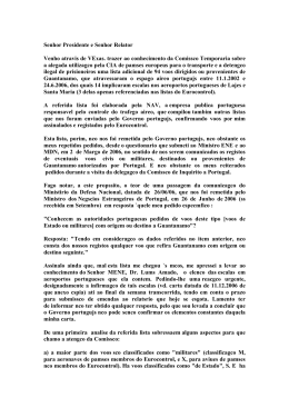 Senhor Presidente e Senhor Relator Venho atravis de