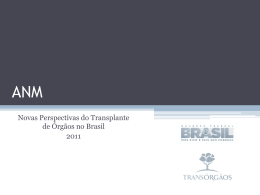 Novas Perspectivas do Transplante de Órgãos no Brasil