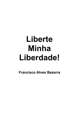 Liberte Minha Liberdade!