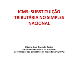 ICMS: SUBSTITUIÇÃO TRIBUTÁRIA NO SIMPLES NACIONAL