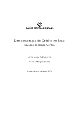 Democratiza&ccedil;&atilde;o do Cr&eacute;dito no Brasil &ndash; Atua&ccedil;&atilde;o do Banco Central