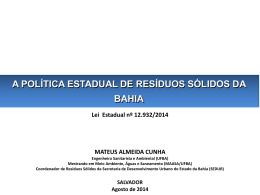 A POL&Iacute;TICA ESTADUAL DE RES&Iacute;DUOS S&Oacute;LIDOS DA BAHIA