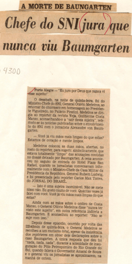 A morte de Baumgarten - Chefe do SNI jura que nunca viu