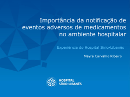 Import&acirc;ncia da notifica&ccedil;&atilde;o de eventos adversos de medicamentos