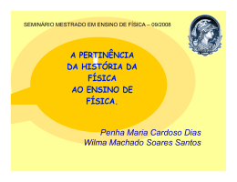A Pertin&ecirc;ncia da Hist&oacute;ria da F&iacute;sica ao Ensino de F&iacute;sica