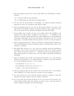 Lista de Exerc"$cios - (4) 1. FaAca um programa que leia um vetor