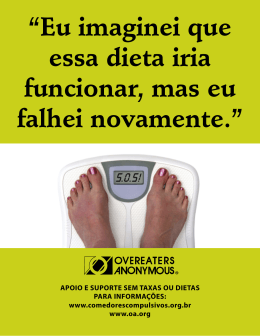 “Eu imaginei que essa dieta iria funcionar, mas eu falhei novamente.”