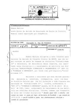 Esclarece o recorrente que essa decis&atilde;o pareceu lhe descabida e
