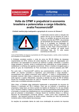 Volta da CPMF é prejudicial à economia brasileira e