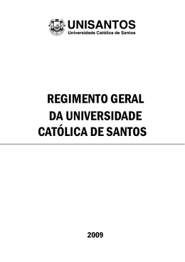 REGIMENTO GERAL DA UNIVERSIDADE CATÓLICA DE SANTOS