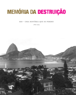 Memória da destruição - Prefeitura do Rio de Janeiro