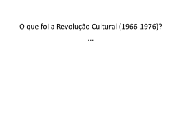 ! O!que!foi!a!Revolução!Cultural!(196661976)?! ...! !