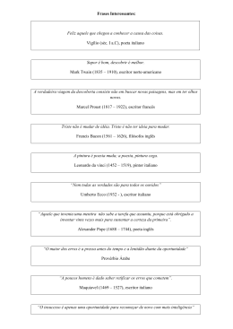 Frases Interessantes: Feliz aquele que chegou a conhecer a causa