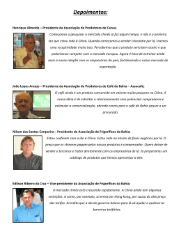 Veja aqui os depoimentos dos empresários a respeito da