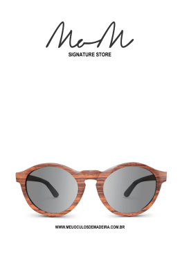 SIGNATURE STORE - Meu &oacute;culos de Madeira