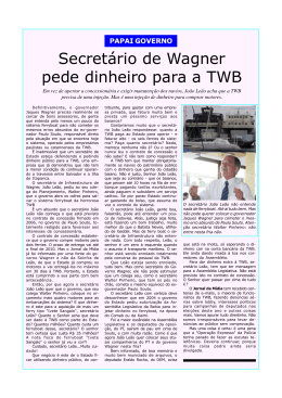 Secretário de Wagner pede dinheiro para a TWB