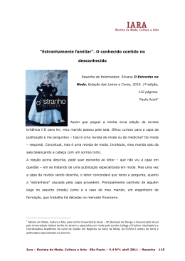 “Estranhamente familiar”. O conhecido contido