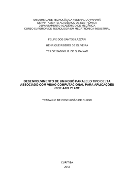 desenvolvimento de um rob&ocirc; paralelo tipo delta associado