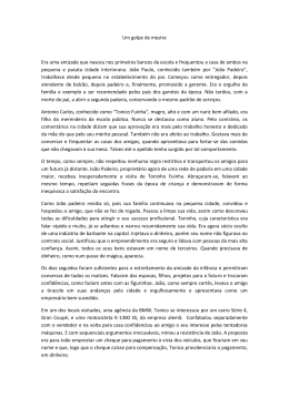 Um golpe de mestre Era uma amizade que nasceu nos primeiros