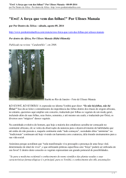 "Ewé! A força que vem das folhas!" Por Ulisses Manaia - 08-09-2014