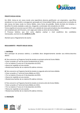 PROJETO BOLSA SOCIAL Em 2010, iniciou