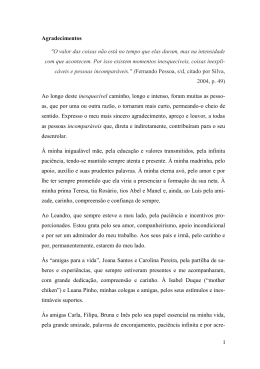 Agradecimentos "O valor das coisas n&atilde;o est&aacute; no tempo que elas