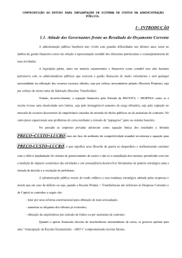 I - INTRODU&Ccedil;&Atilde;O 1.1. Atitude dos Governantes frente ao
