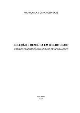 SELE&Ccedil;&Atilde;O E CENSURA EM BIBLIOTECAS: